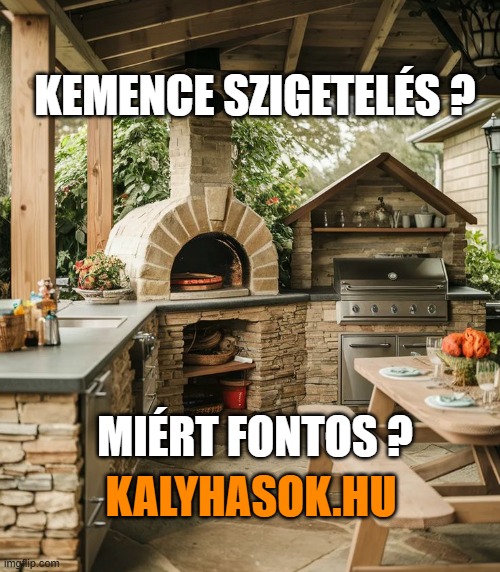 Kemencék szigetelési technikái – Meleg marad, fát spórol, jobban süt